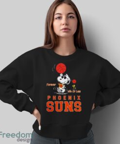 The Peanuts Snoopy And Woodstock Forever Win Or Lose Phoenix Suns 2024 Shirt - Sweatshirt