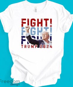 Trump 2024 Fight Shirt Trump Shooting Shirt