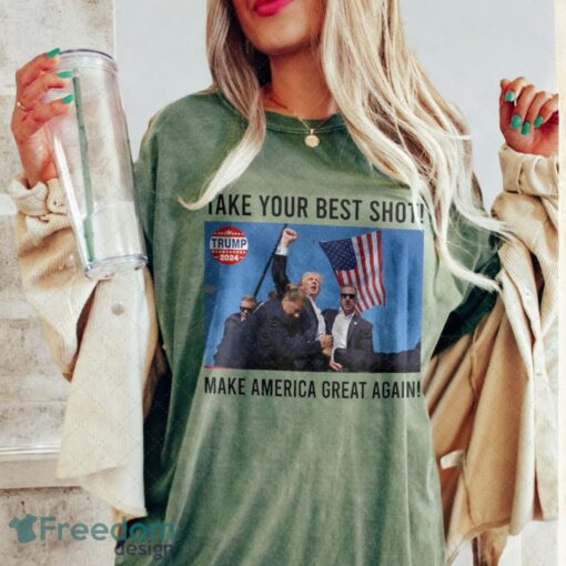 Trump Shooting, Take Your Best Shot, Make A Merica Great Again Shirt Product Photo 2