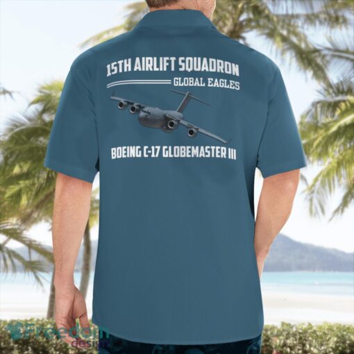 Air Force 15th Airlift Squadron Boeing C-17 Globemaster III Beach Shirt For Team Product Photo 2