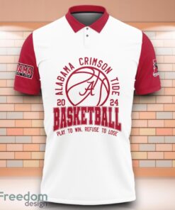 Alabama Crimson Tide NCAA Basketball Play To Win Refuse To Lose 3D Polo Shirt Special Edition For Fans Product Photo 2