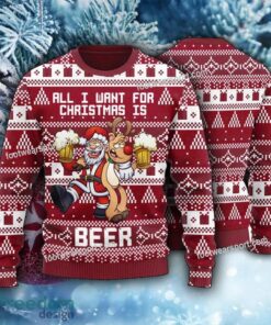 All I Want For Christmas Is Beer Ugly Christmas Sweater