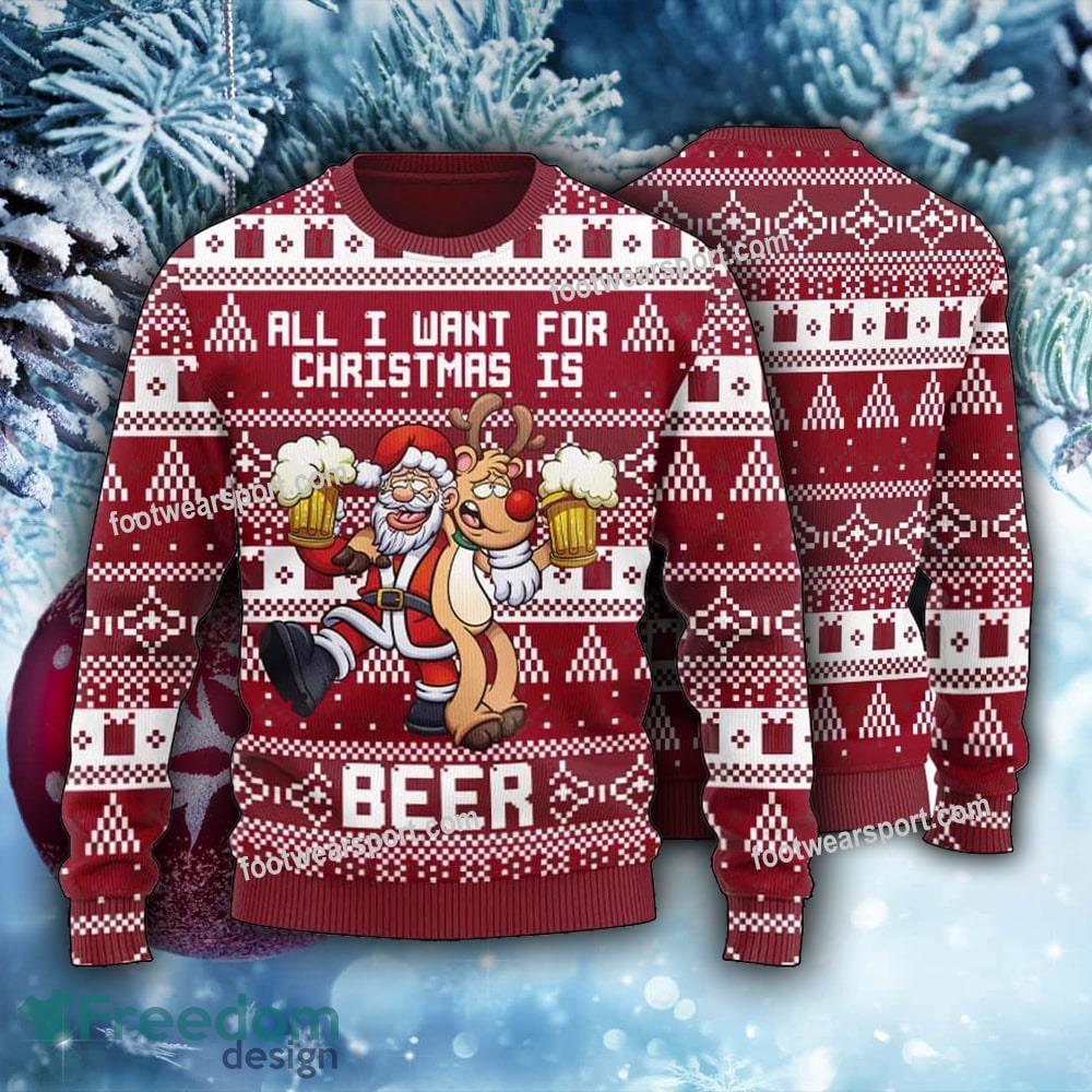 All I Want For Christmas Is Beer Ugly Christmas Sweater image All I Want For Christmas Is Beer Ugly Christmas Sweater - All I Want For Christmas Is Beer Ugly Christmas Sweater