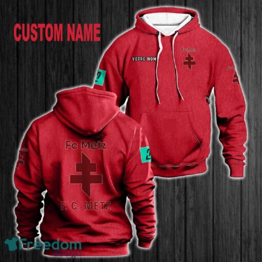 Custom Name FC Metz 3D Hoodie Red All OVer Print For Men Women Gift Christmas 2024 - Custom Name FC Metz 3D Hoodie Red All OVer Print For Men Gift Christmas 2024