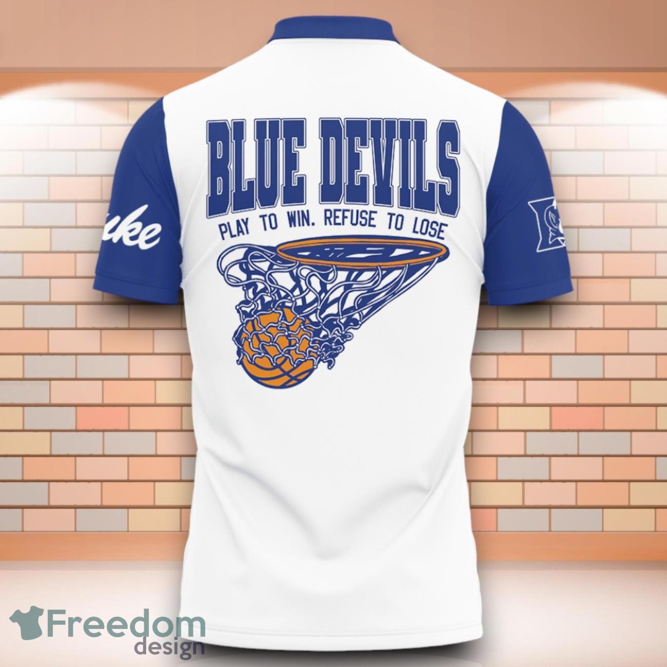 duke-blue-devils-ncaa-basketball-play-to-win-refuse-to-lose-3d-polo-shirt-special-edition-for-fans-2.jpg Duke Blue Devils NCAA Basketball Play To Win Refuse To Lose 3D Polo Shirt Special Edition For Fans Product Photo 3