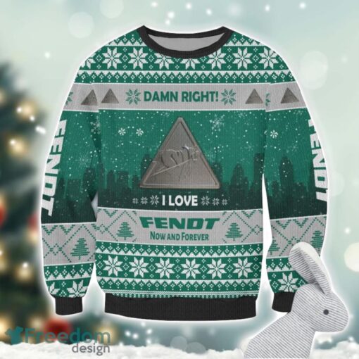 Fendt Damn Right I Lover Fendt Now And Forever 3D Ugly Christmas Sweater Christmas Gift Product Photo 2