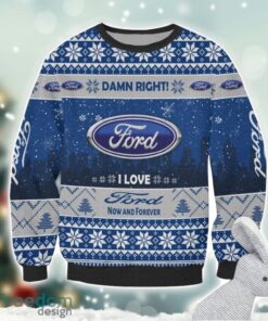 Ford Damn Right I Lover Ford Now And Forever 3D Ugly Christmas Sweater Christmas Gift Product Photo 2