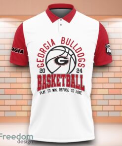 Georgia Bulldogs NCAA Basketball Play To Win Refuse To Lose 3D Polo Shirt Special Edition For Fans Product Photo 2