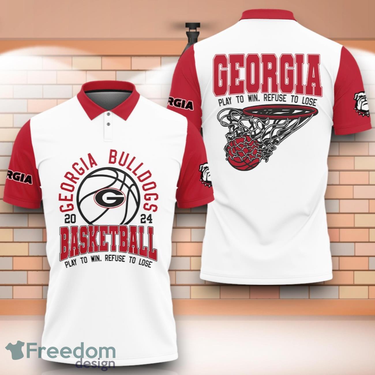 Georgia Bulldogs NCAA Basketball Play To Win Refuse To Lose 3D Polo Shirt Special Edition For Fans image Georgia Bulldogs NCAA Basketball Play To Win Refuse To Lose 3D Polo Shirt Special Edition For Fans Product Photo 1