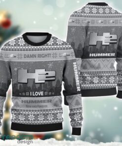 H2 Hummer Damn Right I Lover H2 Hummer Now And Forever 3D Ugly Christmas Sweater Christmas Gift