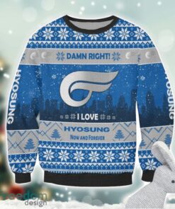 Hyosung Damn Right I Lover Hyosung Now And Forever 3D Ugly Christmas Sweater Christmas Gift Product Photo 2