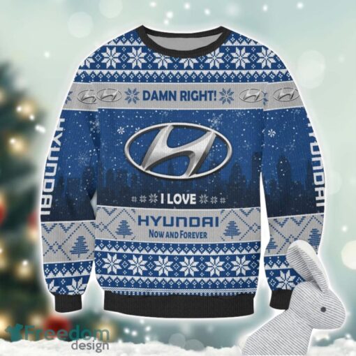 Hyundai Damn Right I Lover Hyundai Now And Forever 3D Ugly Christmas Sweater Christmas Gift Product Photo 2