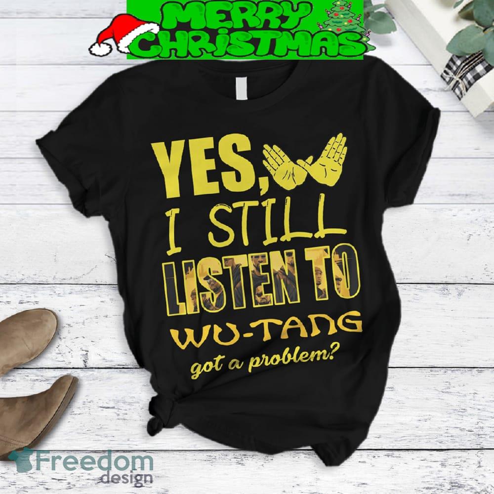 I Still Listen To Wu Tang Got A Problem Fleece Pajamas Set Christmas For Family image I Still Listen To Wu Tang Got A Problem Fleece Pajamas Set Christmas For Family - I Still Listen To Wu Tang Got A Problem Fleece Pajamas Set-2