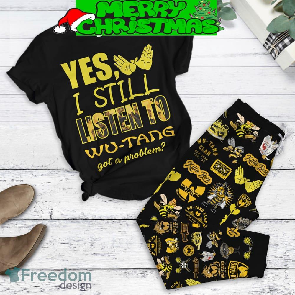 I Still Listen To Wu Tang Got A Problem Fleece Pajamas Set Christmas For Family image I Still Listen To Wu Tang Got A Problem Fleece Pajamas Set Christmas For Family - I Still Listen To Wu Tang Got A Problem Fleece Pajamas Set-1