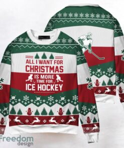 Ice Hockey All I Want For Christmas Sweater 3D Printed Christmas Gift Christmas Knitted Print Sweatshirt