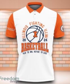 Illinois Fighting Illini NCAA Basketball Play To Win Refuse To Lose 3D Polo Shirt Special Edition For Fans Product Photo 2