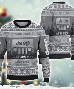 Jeep Damn Right I Lover Jeep Now And Forever 3D Ugly Christmas Sweater Christmas Gift Product Photo 1