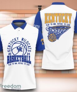 Kentucky Wildcats NCAA Basketball Play To Win Refuse To Lose 3D Polo Shirt Special Edition For Fans Kentucky Wildcats NCAA Basketball Play To Win Refuse To Lose 3D Polo Shirt Special Edition For Fans
