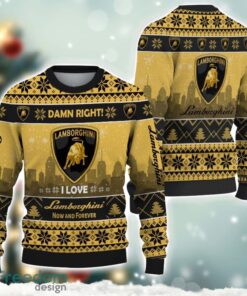 Lamborghini Damn Right I Lover Lamborghini Now And Forever 3D Ugly Christmas Sweater Christmas Gift