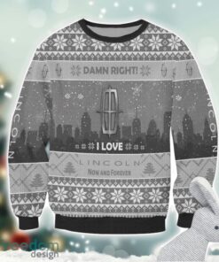 Lincoln Damn Right I Lover Lincoln Now And Forever 3D Ugly Christmas Sweater Christmas Gift Product Photo 2