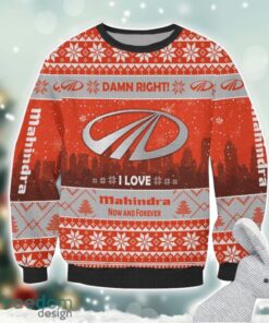 Mahindra Damn Right I Lover Mahindra Now And Forever 3D Ugly Christmas Sweater Christmas Gift Product Photo 2