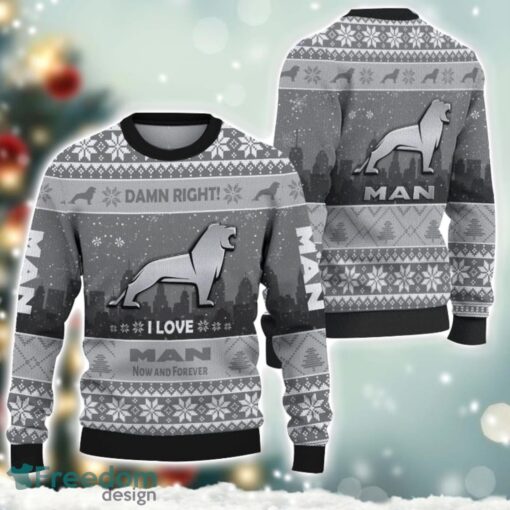 MAN Damn Right I Lover MAN Now And Forever 3D Ugly Christmas Sweater Christmas Gift Product Photo 1