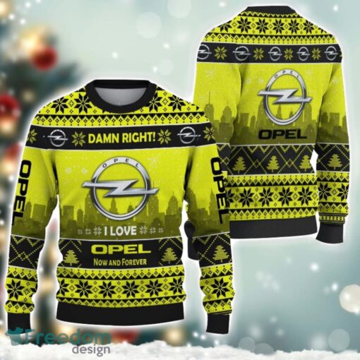 Opel Damn Right I Lover Opel Now And Forever 3D Ugly Christmas Sweater Christmas Gift Product Photo 1