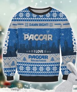 Paccar Damn Right I Lover Paccar Now And Forever 3D Ugly Christmas Sweater Christmas Gift Product Photo 2