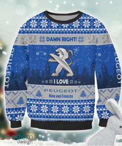 Peugeot Damn Right I Lover Peugeot Now And Forever 3D Ugly Christmas Sweater Christmas Gift Product Photo 2