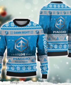 Piaggio Damn Right I Lover Piaggio Now And Forever 3D Ugly Christmas Sweater Christmas Gift