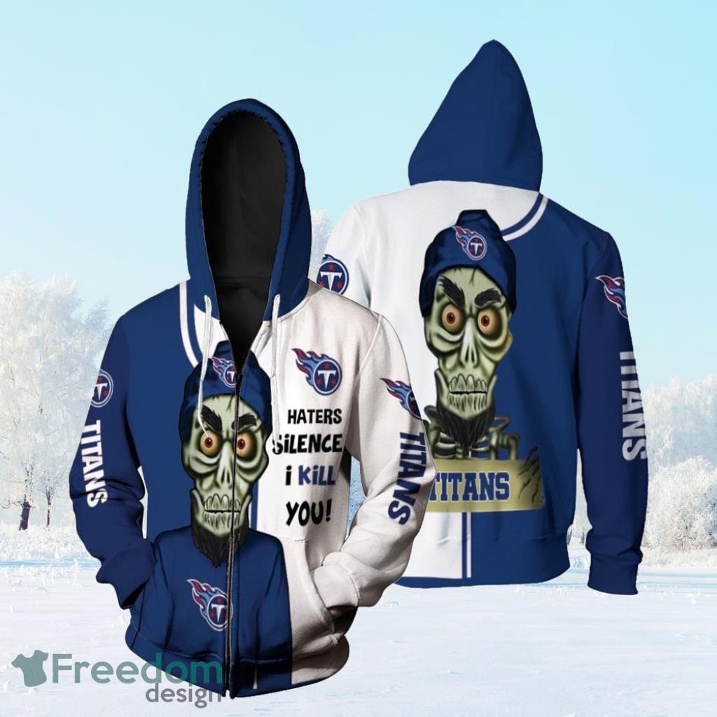 Tennessee Titans Haters I Kill You 3D Zip Hoodie 3D All Over Print image Tennessee Titans Haters I Kill You 3D Zip Hoodie 3D All Over Print Product Photo 1
