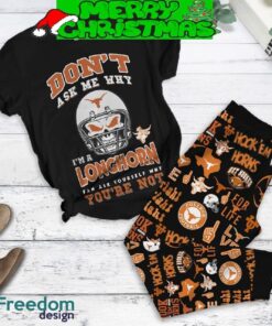 Texas Longhorns Don’t Ask Why Fleece Pajamas Set For Christmas Texas Longhorns Don’t Ask Why Fleece Pajamas Set For Christmas