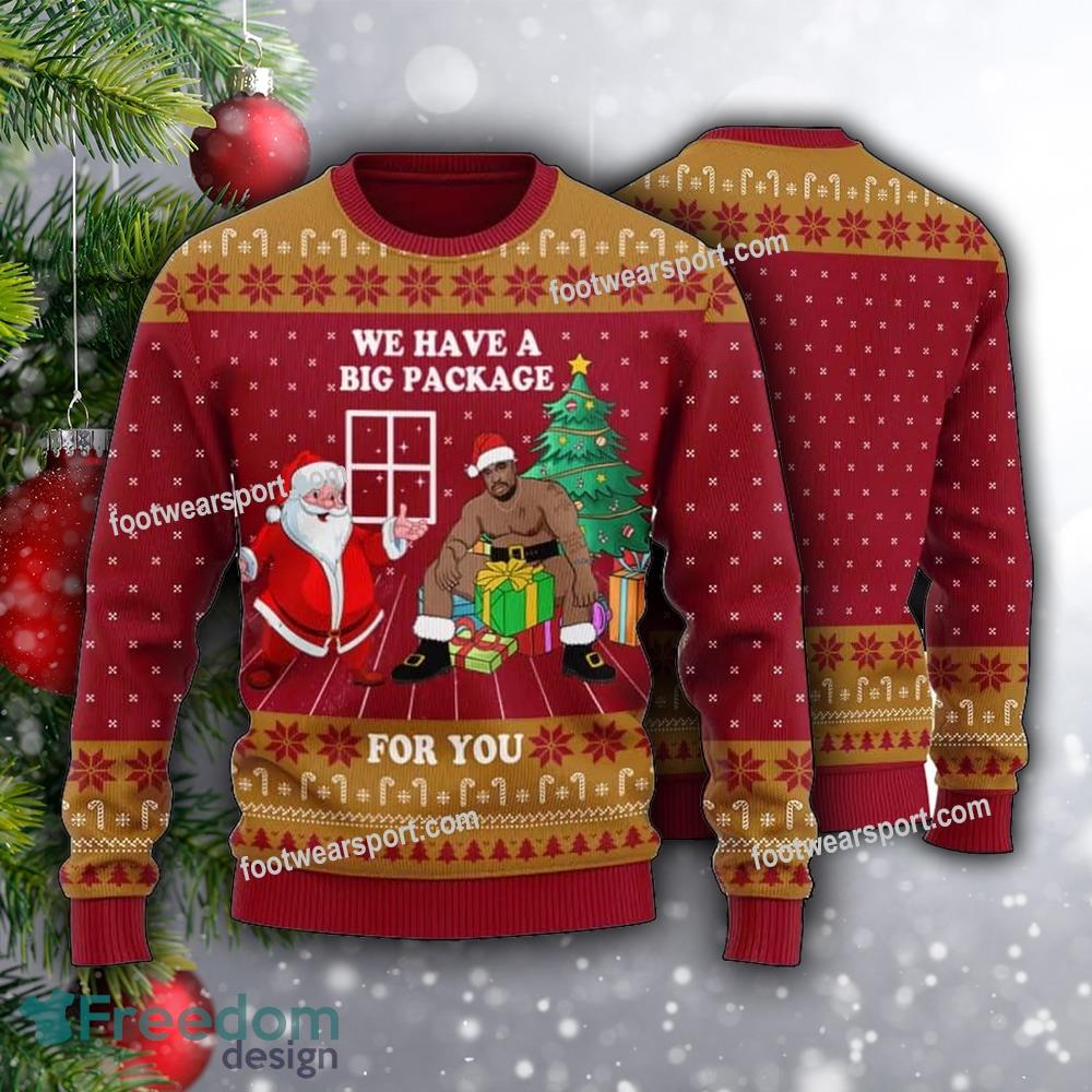 We Have A Big Package For You Funny Santa Bigfoot Ugly Christmas 3D Sweater image We Have A Big Package For You Funny Santa Bigfoot Ugly Christmas 3D Sweater - We Have A Big Package For You Funny Santa Bigfoot Ugly Christmas 3D Sweater