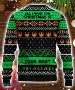 All Want Baby Yoda Noel Ugly Christmas Sweater Amazing Gift Christmas Gift For Men And Women Product Photo 2