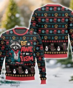 Be In Awe Of My Tism Rocket Raccoon Ugly Christmas Sweater 3D All Printed Sweater Christmas Gift