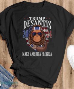 Bigfoot Support Trump DeSantis 2024 Make America Florida T-Shirt