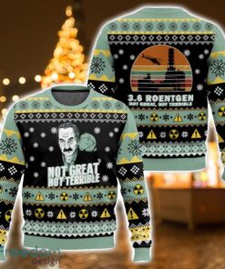 Chernobyl “Not Great, Not Terrible” Ugly Christmas Sweater 3D All Printed Sweater Christmas Gift