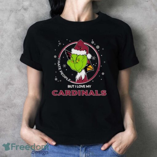 Christmas Grinch Santa I Hate People But I Love My Arizona Cardinals Shirt - Ladies T-Shirt