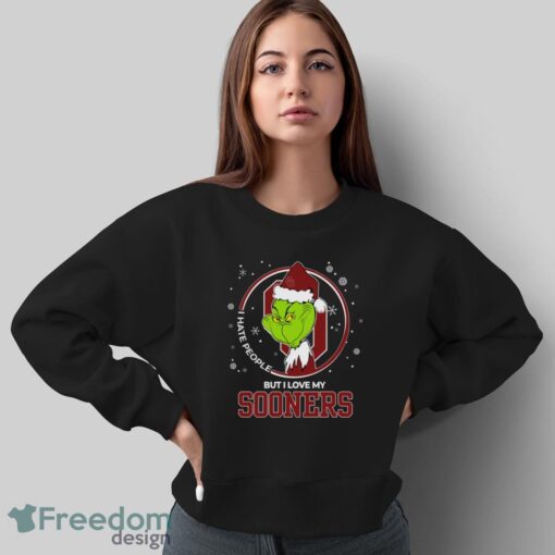 Christmas Grinch Santa I Hate People But I Love My Oklahoma Soonerson Shirt - Sweatshirt