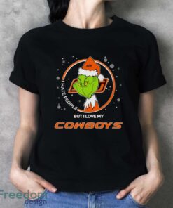 Christmas Grinch Santa I Hate People But I Love My Oklahoma State Cowboys Shirt - Ladies T-Shirt