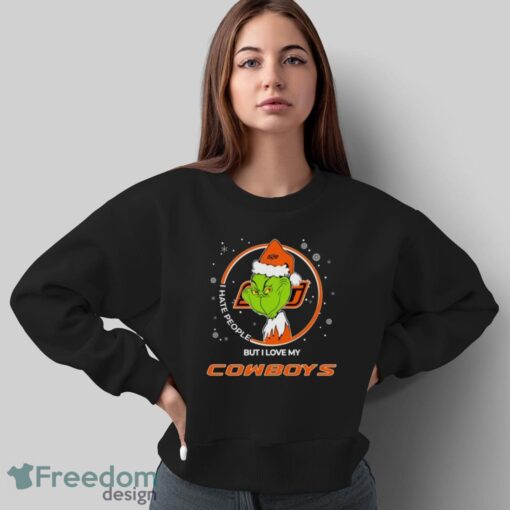 Christmas Grinch Santa I Hate People But I Love My Oklahoma State Cowboys Shirt - Sweatshirt