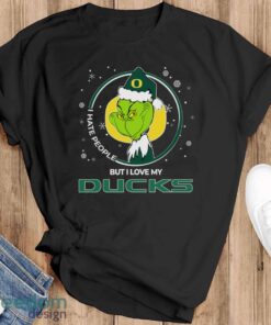 Christmas Grinch Santa I Hate People But I Love My Oregon Ducks Shirt - Black T-Shirt