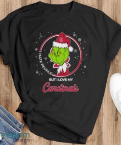 Christmas Grinch Santa I Hate People But I Love My St Louis Cardinals Shirt