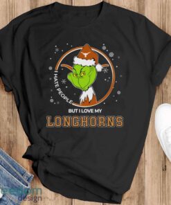 Christmas Grinch Santa I Hate People But I Love My Texas Longhorns Shirt - Black T-Shirt