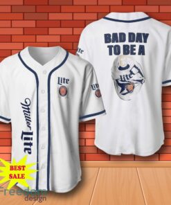Miller Lite Baseball Shirt, Bad Day To Be A Miller Lite Baseball Jersey for All Genders
