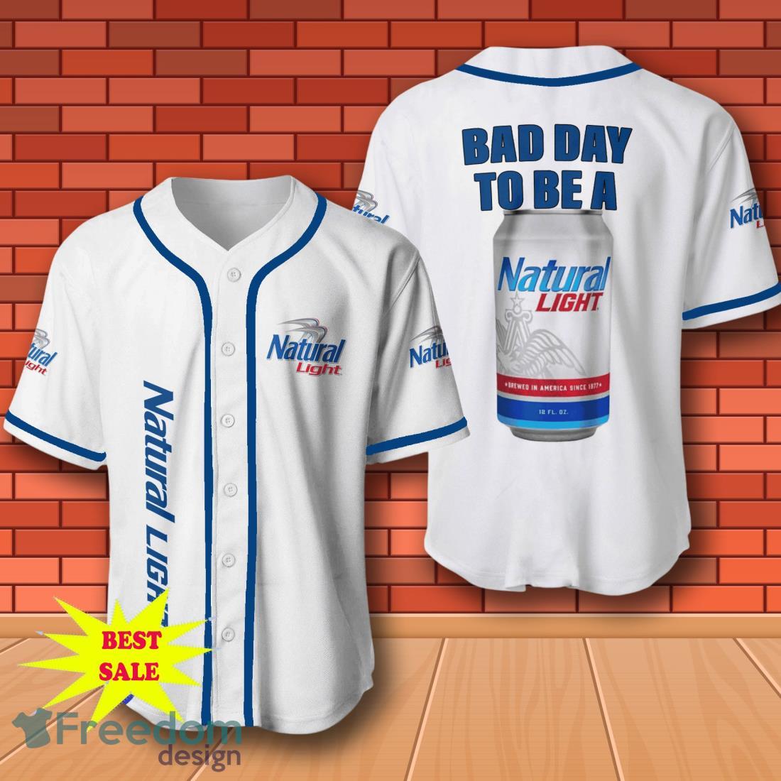 Natural Light Baseball Shirt, Bad Day To Be A Natural Light Baseball Jersey for All Genders image Natural Light Baseball Shirt, Bad Day To Be A Natural Light Baseball Jersey for All Genders Product Photo 1