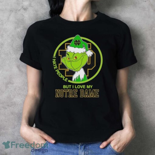 Notre Dame Fighting Irish Grinch I Hate People But I Love My Notre Dame Christmas Holiday Shirt - Ladies T-Shirt