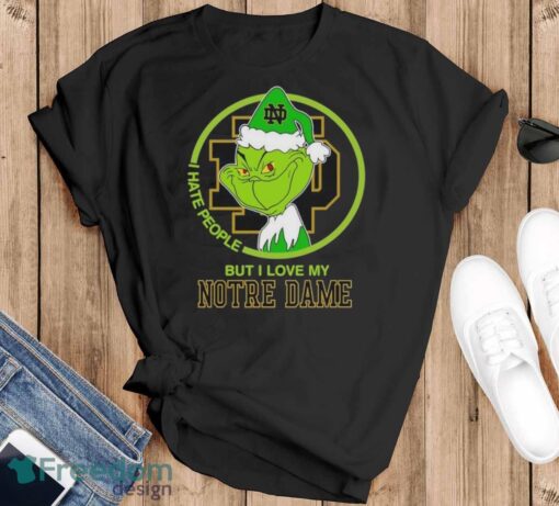 Notre Dame Fighting Irish Grinch I Hate People But I Love My Notre Dame Christmas Holiday Shirt - Black T-Shirt