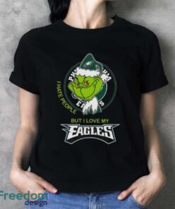 Official santa Grinch I Hate People But I Love My Philadelphia Eagles Shirt - Ladies T-Shirt