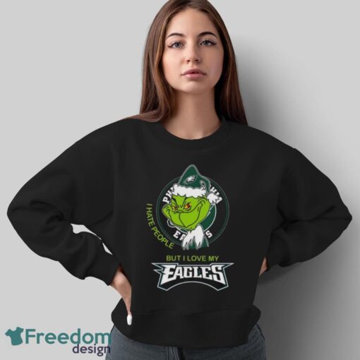 Official santa Grinch I Hate People But I Love My Philadelphia Eagles Shirt - Sweatshirt